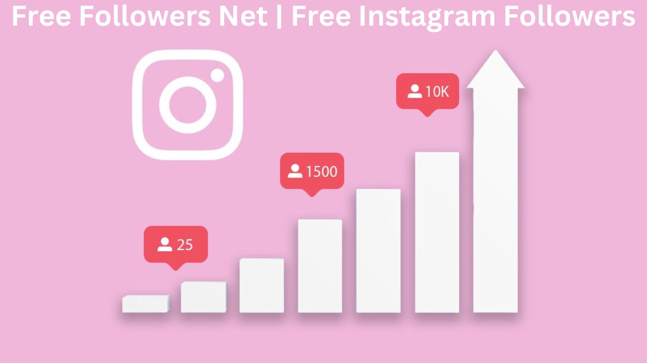 Free Followers Net | Free Instagram Followers 2024