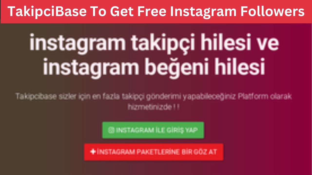 TakipciBase To Get Free Instagram Followers